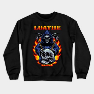 LOATHE BAND Crewneck Sweatshirt